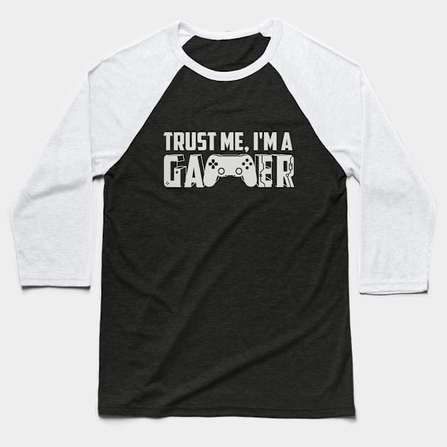 Trust me, I am a Gamer Baseball T-Shirt by Darth Noob